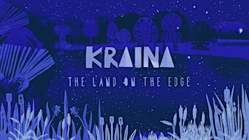 Kraina: The Land On The Edge Exhibition primary image