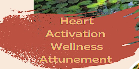 Heart Activation Wellness Attunement