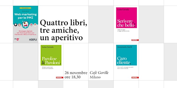 Quattro nuovi libri sul marketing, la comunicazione, la scrittura digitale....