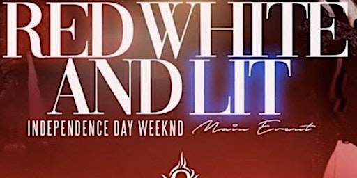 Red white and litt! 4th of July weekend celebration