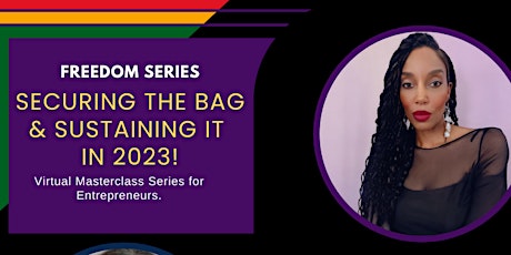 Free MasterClass Series - Securing the Bag & Sustaining it in 2023