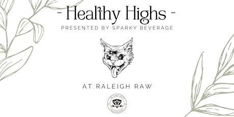 Healthy Highs presented by Sparky Beverage