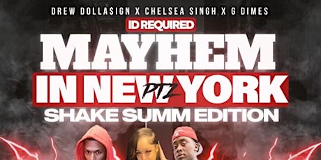 Mayhem In New York Pt2 Shake Sumn Edition