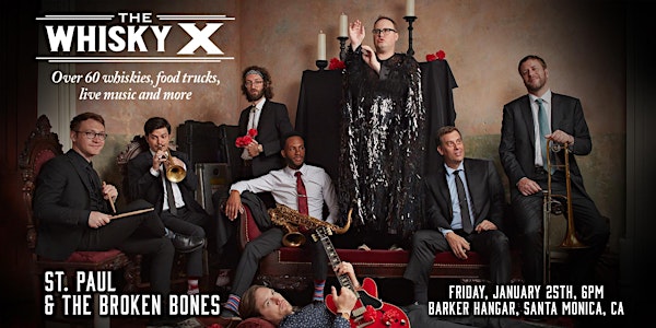 The WhiskyX Los Angeles with St. Paul & The Broken Bones Live