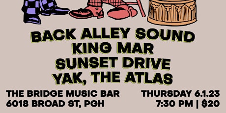 Back Alley Sound, King Mar, Sunset Drive & Yak, the Atlas
