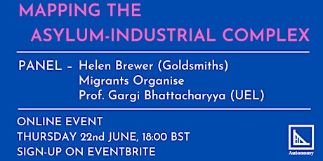 Mapping the Asylum-Industrial Complex – Roundtable Discussion