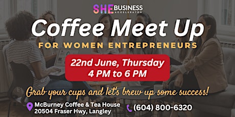 Women Business Networking Event in Langley - SHE Accelerator