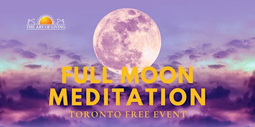 Imagen principal de Art of Living Full and New Moon Meditation (ATTENTION: SUMMER VENUE CHANGE)