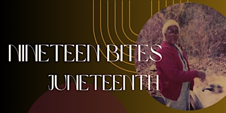 Nineteen Bites - A Juneteenth Tasting Menu