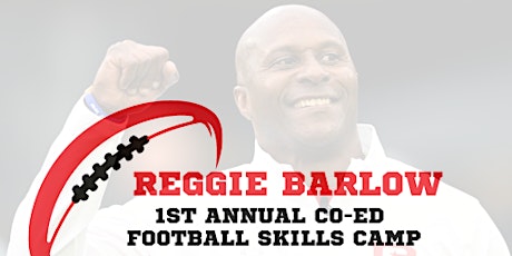 Reggie Barlow's 1st Annual Co-Ed Football Skills Camp