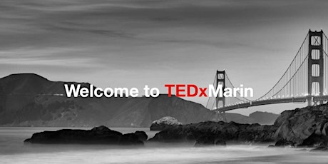 TEDxMarin New Year Community Gathering and Company Showcase /DETAILS BELOW 