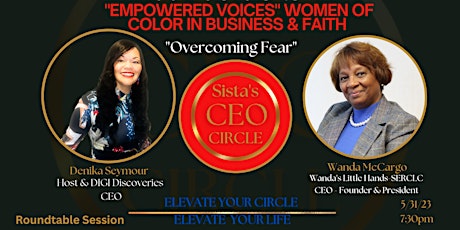 The Sista’s CEO Circle: Empowered Voices Women of Color in Business & Faith