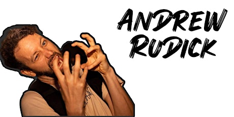 The Brick Room Presents: Headliner Andrew Rudick! Night Two!