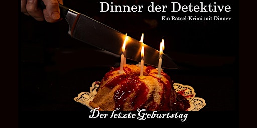 Hauptbild für Dinner der Detektive: Der letzte Geburtstag