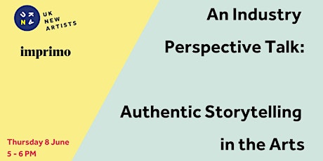 An Industry Perspective: Authentic Storytelling in the Arts primary image