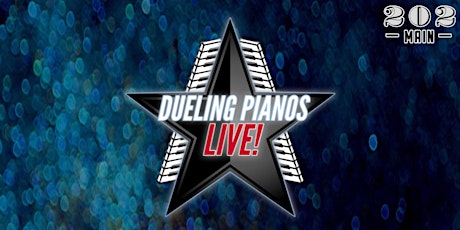 JULY Dueling Pianos Live! at 202 Main