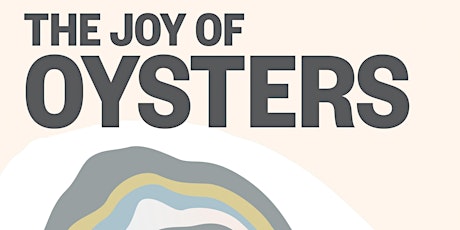 Nils Bernstein presents THE JOY OF OYSTERS