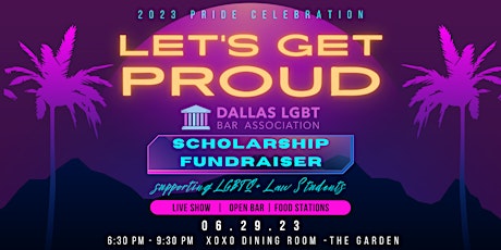 Let's Get Proud: Pride Celebration + Scholarship Fundraiser