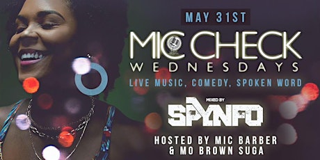 Mic Check Wednesdays Featuring Shanelle Gabriel!