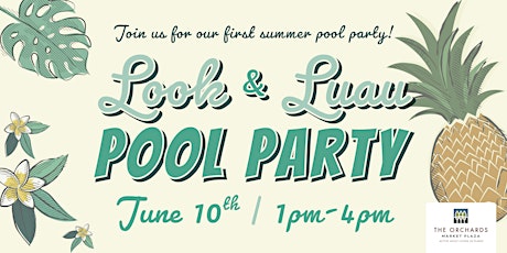 Look & Luau Pool Party