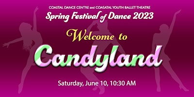 Spring Festival of Dance 2023 - "Welcome To CandyLand" primary image
