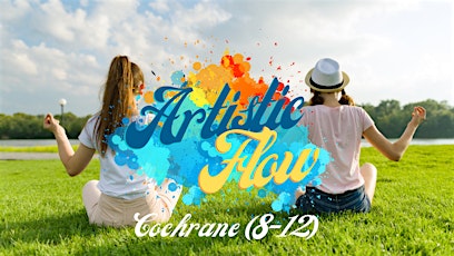 Cochrane Artistic Flow (8-12 year olds)
