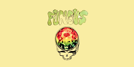 FUNGUS (Tribute to Grateful Dead)