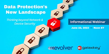 Data Protection's New Landscape: Thinking Beyond Network &  Device Security