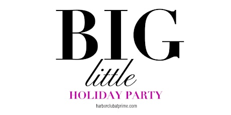 Harbor Club at Prime, Big Little Holiday Party! primary image