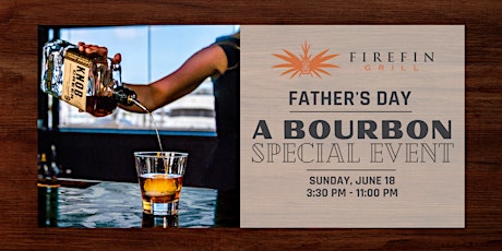 Fathers Day Celebration at FireFin Grill