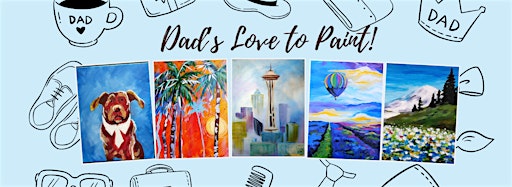 Samlingsbild för Dad’s Love to Paint!