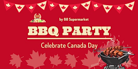 88 Supermarket Canada Day BBQ Day