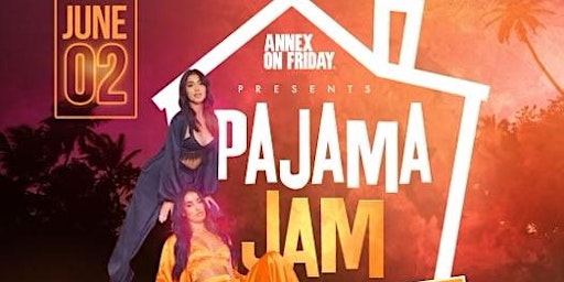 Imagen principal de Annex on Friday Present Pajama Jam on June 2!