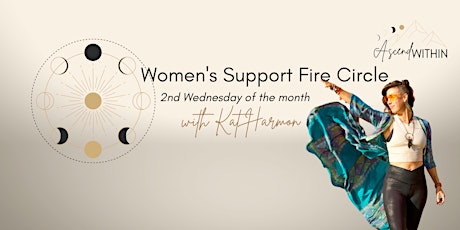 Women’s Support Fire Circle I Hosted by Kat Harmon