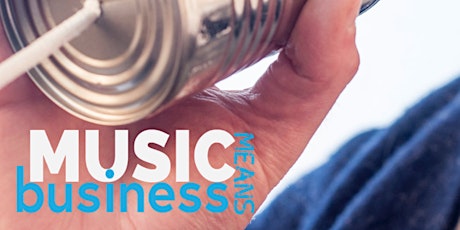 Music Means Business - Gig Marketing primary image