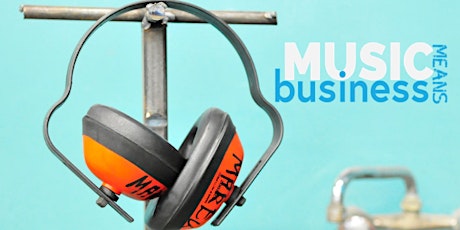 Music Means Business - Safety primary image