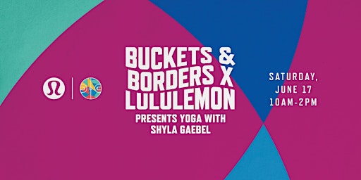 Buckets & Borders x lululemon Presents Yoga with Shyla Gaebel primary image