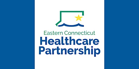 Eastern Connecticut Healthcare Partners Networking Event