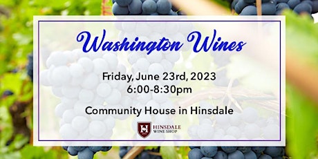 A Taste Of Washington State Wines - Taste & Buy Wine Event
