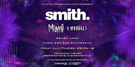 Cymatics & Subphonic Present: Smith. , Milano & Untitld