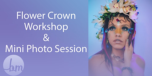 Flower Crown Workshop & Mini Photo Session primary image