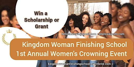 Kingdom Woman Finishing School Annual Women's Crowning Event (Info Session) primary image