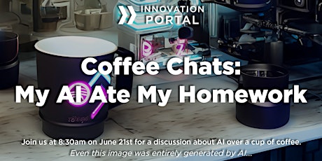 Coffee Chats: My AI Ate My Homework primary image