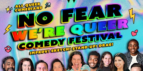 No Fear, We're Queer Comedy Festival 2023