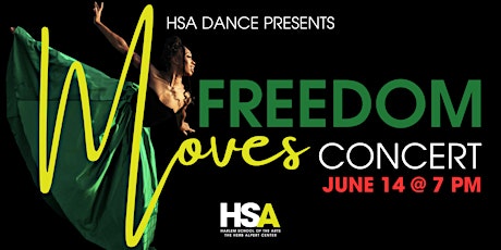 HSA Dance Presents: Freedom Moves Concert