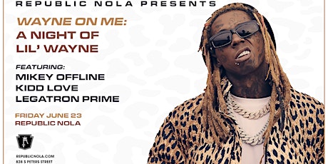 Wayne on Me: A Night of Lil' Wayne