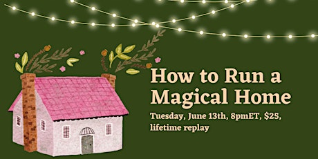 How to Run a Magical Home