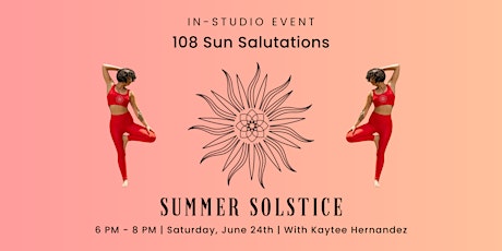 Summer Solstice: 108 Salutations at My Vinyasa Practice