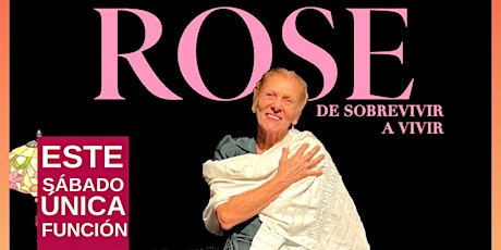 Monologo - "Rose De Sobrevivir A Vivir"