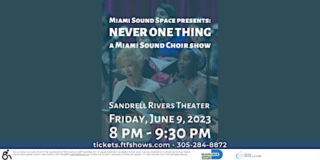 Miami Sound Space presents Never One Thing